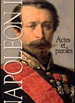 Napoléon III. Actes et paroles