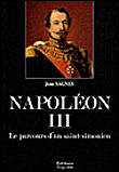 Napoléon III. Le parcours d’un saint-simonien