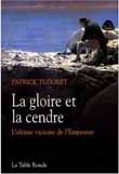 La gloire et la cendre. L’ultime victoire de l’Empereur (2008)