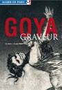 Exposition "Goya graveur", au Petit Palais à Paris