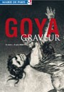 Exposition "Goya graveur", au Petit Palais à Paris