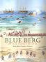 Blue Berg – Britain Takes The Cape