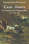 Les Cent-jours ou la tentation de l’impossible
