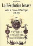 La Révolution batave entre la France et l’Amérique