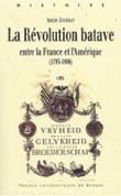 La Révolution batave entre la France et l’Amérique