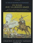 Les souvenirs du vieux Slovène : En Russie avec la Grande Armée