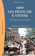 1809, les Français à Vienne. Chronique d’une occupation