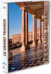 Le Grand Trianon, Un palais privé à l’ombre de Versailles – de Louis XIV à Napoléon et de Louis-Philippe au général de Gaulle