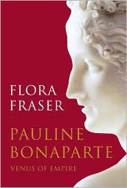 Pauline Bonaparte: Venus of Empire