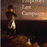 The Emperor’s Last Campaign: A Napoleonic Empire in America
