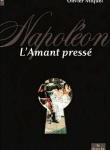 Napoléon, l’amant pressé (roman)