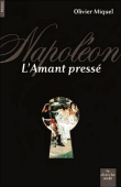 Napoléon, l’amant pressé (roman)