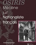 Osiris. Mécène juif, nationaliste français (Daniel Iffla, 1825-1907)