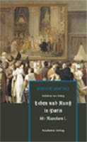 Helmina von Chézy, Leben und Kunst in Paris seit Napoleon I (in German)