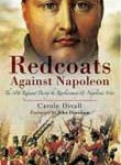 Redcoats Against Napoleon: The 30th Regiment During the Revolutionary and Napoleonic Wars