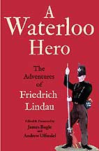 A Waterloo Hero: The Adventures of Friedrich Lindau