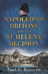 Napoleon’s Britons and the St. Helena Decision