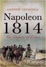 Napoleon 1814: The Defence of France