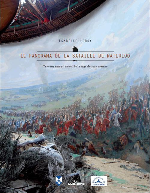 Le Panorama de la Bataille de Waterloo (in French)