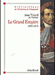 Le Grand Empire 1804-1815