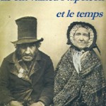 Ils ont vaincu Napoléon et le temps (in French)