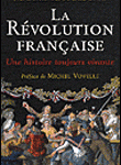 La Révolution française. Une histoire toujours vivante