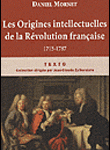 Les origines intellectuelles de la Révolution française 1715-1787
