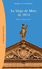 Le Siège de Metz de 1814 (in French)