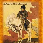 Napoleon Concerto: a Novel in Three Movements