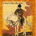 Napoleon Concerto: a Novel in Three Movements