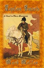 Napoleon Concerto: a Novel in Three Movements