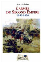L’armée du Second Empire (1852-1870)