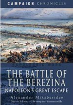 The Battle of the Berezina: Napoleon’s Great Escape