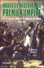 Nouvelle histoire du Premier Empire, volume IV: Les Cent-Jours (1815) (in French)