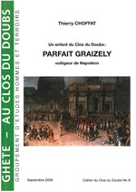 Un enfant du Clos du Doubs : Parfait Graizely, voltigeur de Napoléon