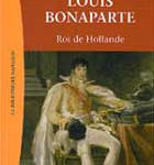Louis Bonaparte, Roi de Hollande