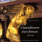 L’ameublement d’art français 1850-1900