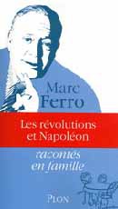 Les révolutions et Napoléon, racontés en famille