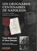 Les grognards centenaires de Napoléon. Les derniers soldats médaillés de Sainte-Hélène