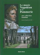 Le Musée Napoléon de la Pommerie, une collection familiale (in French)