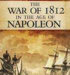 The War of 1812 in the Age of Napoleon