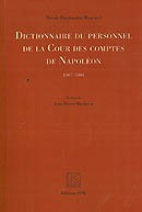 Dictionnaire du personnel de la Cour des comptes de Napoléon. 1807-1808