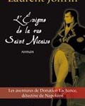 Les aventures de Donatien Lachance, détective de Napoléon. L’énigme de la rue Saint-Nicaise
