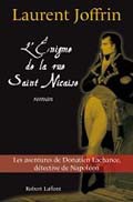 Les aventures de Donatien Lachance, détective de Napoléon. L’énigme de la rue Saint-Nicaise