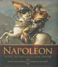 Napoléon. sa vie, ses batailles, son Empire