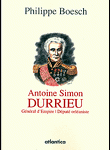 Antoine Simon Durrieu, général d’Empire, député orléaniste