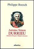 Antoine Simon Durrieu, général d’Empire, député orléaniste