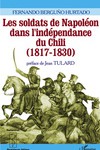 Les soldats de Napoléon dans l’indépendance du Chili (1817-1830)