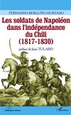 Les soldats de Napoléon dans l’indépendance du Chili (1817-1830)