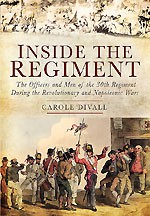 Inside the Regiment: The Officers and Men of the 30th Regiment During the Revolutionary and Napoleonic Wars